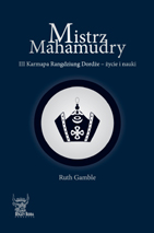 Mistrz Mahamudry - Ruth Gamble