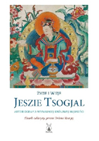 �ycie i wizje Jeszie Tsogjal - Jeszie Tsogjal